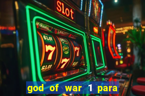 god of war 1 para pc sem emulador